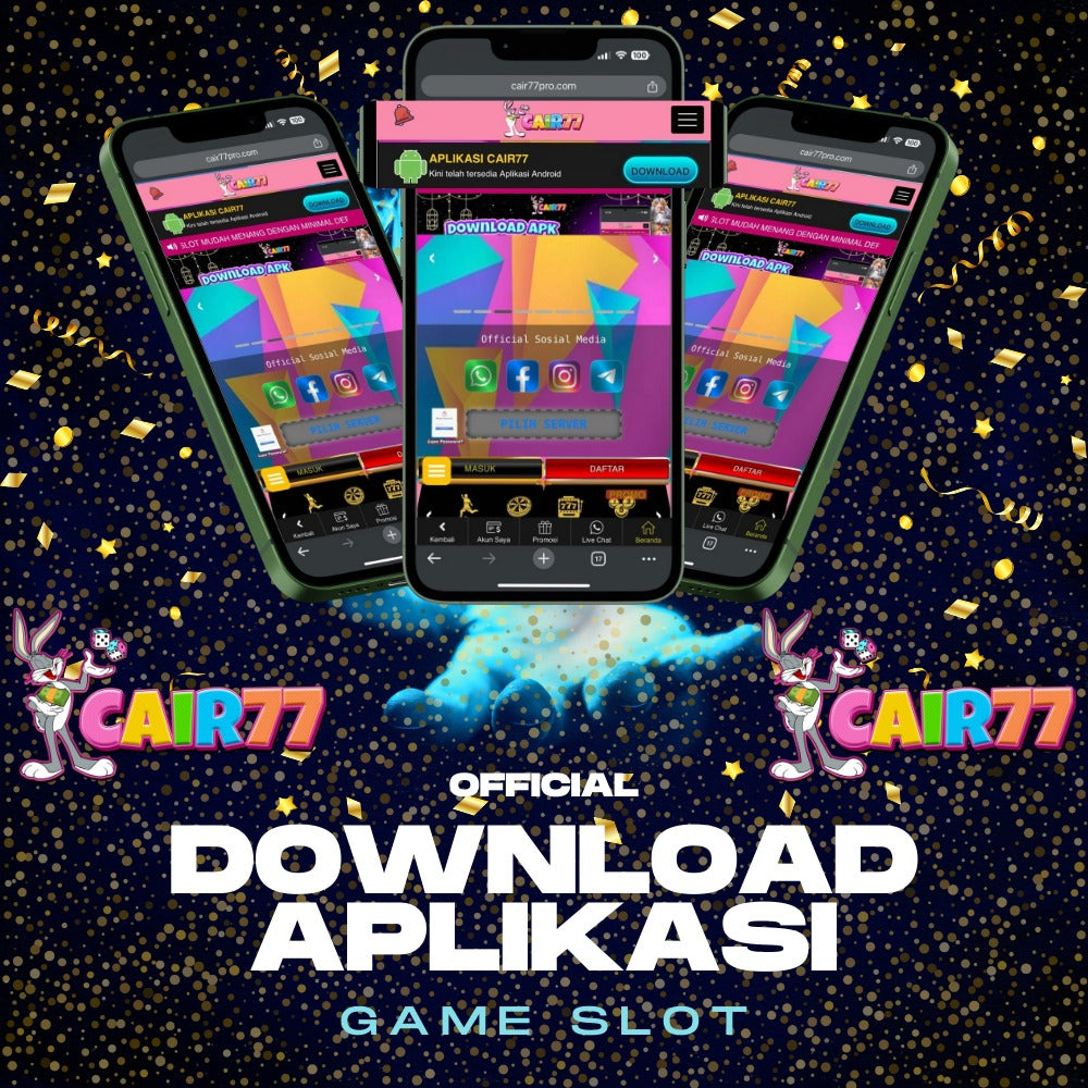 Cair77 : Official Download Aplikasi Game Slot Termurah Dan Terbaik